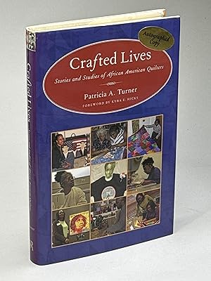 CRAFTED LIVES: Stories and Studies of African American Quilters.
