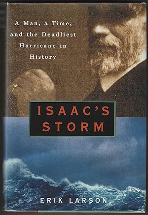 Isaac's Storm: A Man, a Time, and the Deadliest Hurricane in History (Signed First Edition)