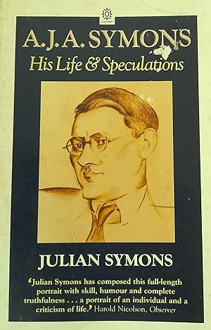 A.J.A. Symons - His Life and Speculations