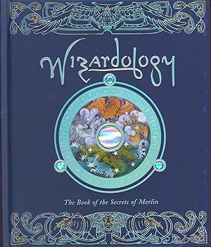 Wizardology - The Book of the Secrets of Merlin