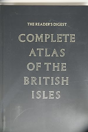 The Reader's Digest Complete Atlas of the British Isles