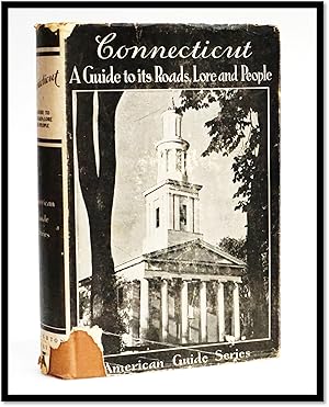 Connecticut : A Guide to its Roads, Lore and People