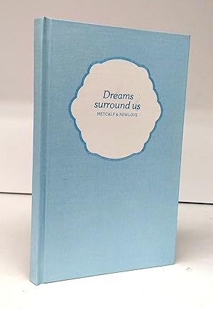 Dreams surround us: Fiction and Poetry