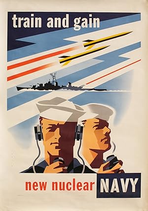 1958 American Army Poster - "Train and Gain, New Nuclear Navy" (Joseph Binder)