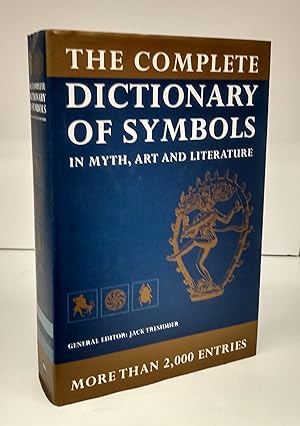 The Complete Dictionary of Symbols in Myth, Art and Literature