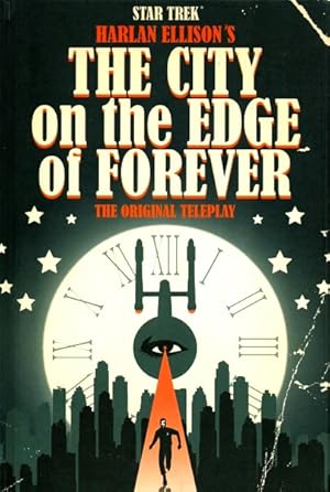 Star Trek Harlan Ellison's The City on the Edge of Forever: The Original Teleplay