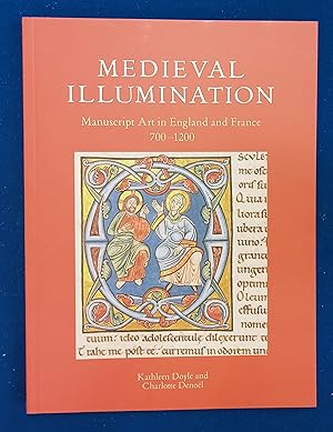 Medieval Illumination : Manuscript Art from England and France, 700-1200.
