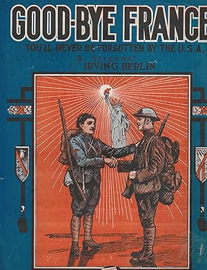 Good-bye ( Good Bye Goodbye ) France : You'll Never be Forgotten by the U.S.A.