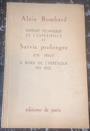 Rapport de l'expérience de Survie en mer à bord de l'Hérétique en 1952 .