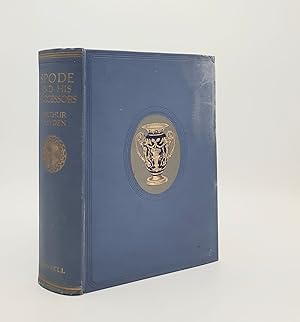 SPODE AND HIS SUCCESSORS A History of the Pottery Stoke on Trent 1765-1865