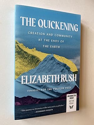 The Quickening: Creation and Community at the Ends of the Earth (uncorrected proof)