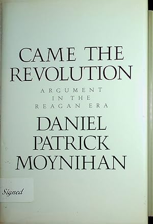 Came the Revolution-Argument in the Reagan Era (inscribed to Barbara Mikulski)