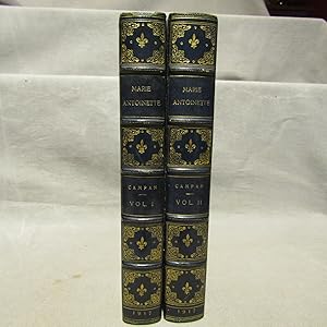 Memoirs of the Private Life of Marie Antoinette by the First Lady-in-Waiting to the Queen in a ne...