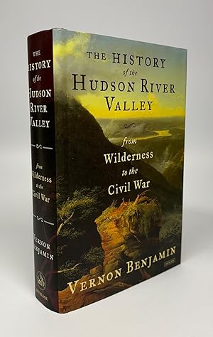 The History of the Hudson River Valley from Wilderness to the Civil War