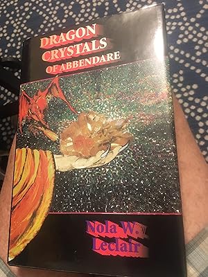 Dragon Crystals of Abbendare. Signed