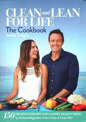 Clean and Lean for Life: The Cookbook