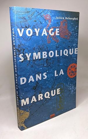 Voyage symbolique dans la marque
