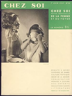 Chez soi. Revue mensuelle de la femme et du foyer. N° 18, 1er Juin 1937.