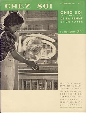 Chez soi. Revue mensuelle de la femme et du foyer. N° 21, 1er Septembre 1937.