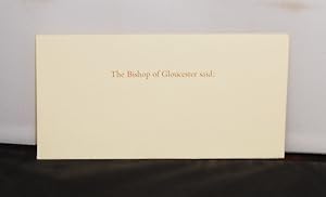 Rampant Lions Press - Printing of "The Bishop of Gloucester Said" for John Fuggles