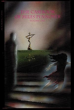 THE CASEBOOK OF MILES PENNOYER. Volume One. With an Introduction by Richard Dalby