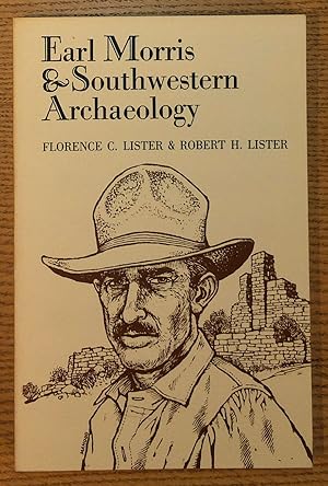 Earl Morris & Southwestern Archaeology