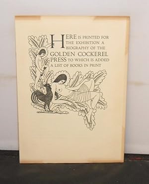 Golden Cockerel Press - A Biography of the Golden Cockerel Press to which is added a list of book...