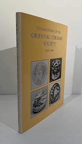 Transactions of the Oriental Ceramic Society 1980-1981 Volume 45