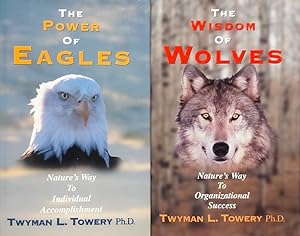 Wisdom of Wolves: Organizational Success/The Power Of Eagles