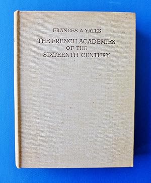 The French Academies of the Sixteenth Century