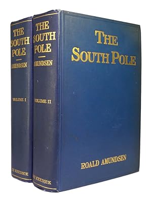 The South Pole: An Account of the Norwegian Antarctic Expedition in the "Fram," 1910-1912.
