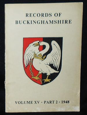 Records of Buckinghamshire: Being the Centenary Journal of the Architectural and Archaeological S...