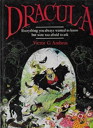 Dracula. Everything you always wanted to know but were too afraid to ask.