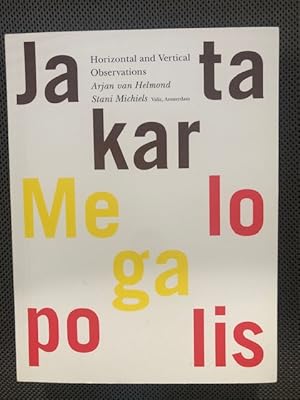Jakarta Megalopolis : Horizontal and Vertical Observations