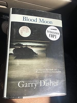 Signed. Blood Moon: An Inspector Hal Challis and Sergeant Ellen Destry Investigation