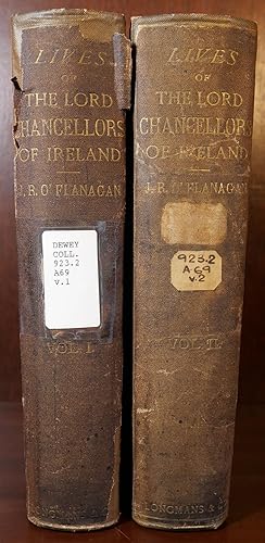 The Lives of The Lord Chancellors and Keepers of The Great Seal of Ireland in Two Volumes