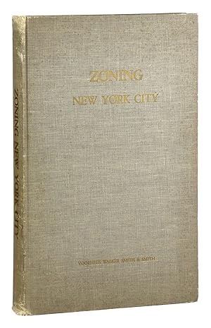 Zoning New York City: A Proposal for a Zoning Resolution for the City of New York Submitted to th...