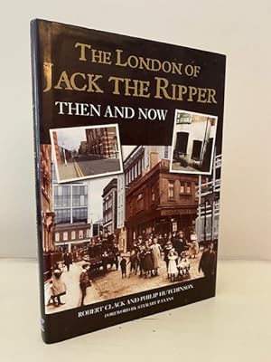 THE LONDON OF JACK THE RIPPER THEN AND NOW **FIRST EDITION**