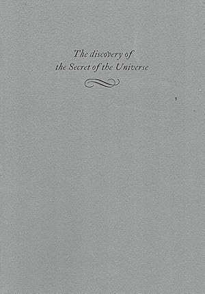 The discovery of the Secret Universe.