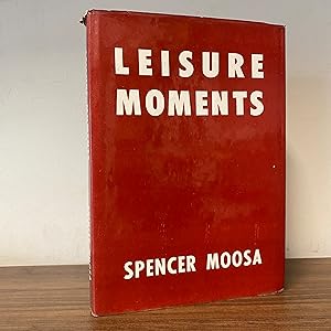 Leisure Moments [Inscribed]