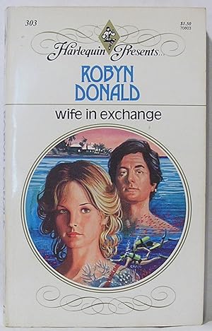 Wife in Exchange: Harlequin Presents, 303