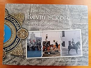 A History of Kevin Street Garda Station [Signed]