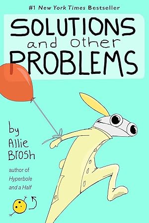 Solutions and Other Problems