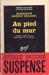 Au pied du mur - Elisabeth Sanxay Holding