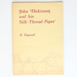 John Dickinson and his Silk-Thread Paper