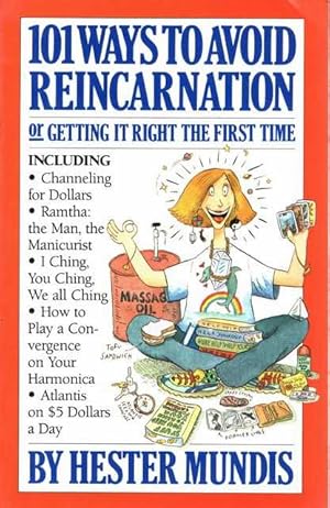 How to Avoid Reincarnation or Getting it Right the First Time