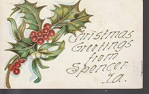 Christmas Greetings from Spencer, IA 1908 Postcard Painted, Embossed