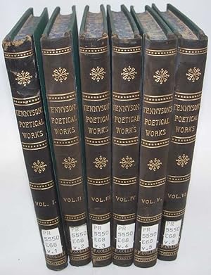 The Poetical Works of Alfred Tennyson, Complete Edition in Six Volumes