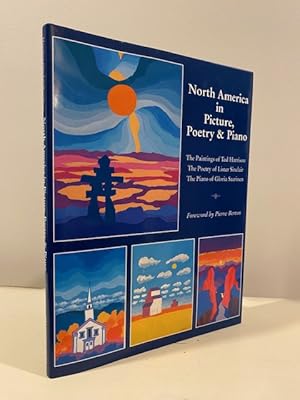 NORTH AMERICA IN PICTURE, POETRY & PIANO **SIGNED BY THREE CONTRIBUTORS**