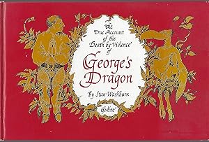 The True Account of the Death by Violence of George's Dragon
